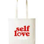 Self Love Club Printed Cotton long handle Canvas Bag (Custom Packs)